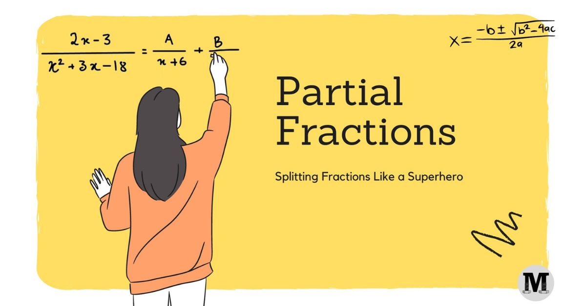 Partial Fractions