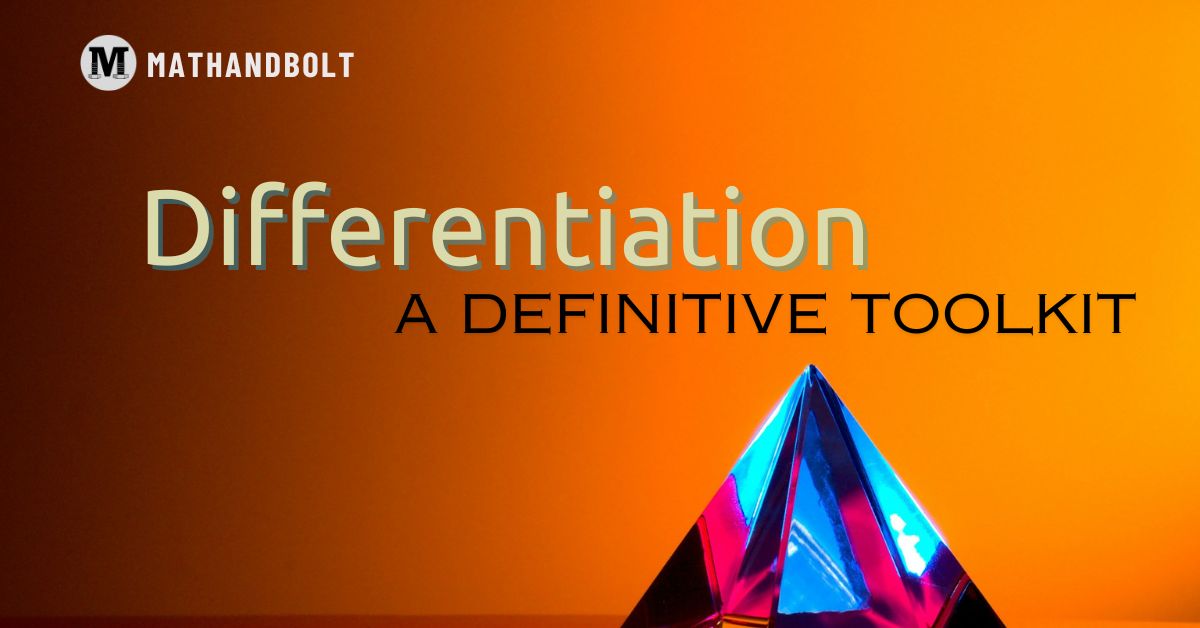 Differentiation – A Definitive Toolkit