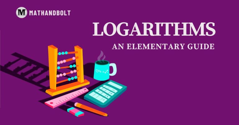 Logarithms – An Elementary Guide